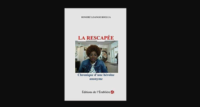 Publication du roman : LA RESCAPEE